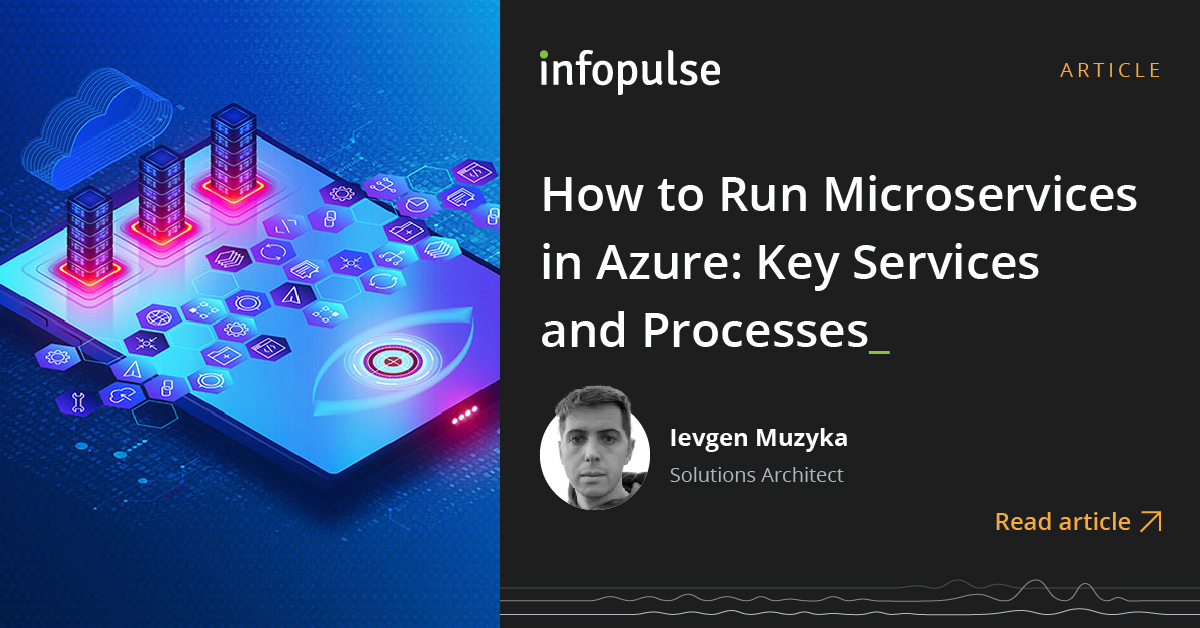 Microservices In Azure: Top 3 Services