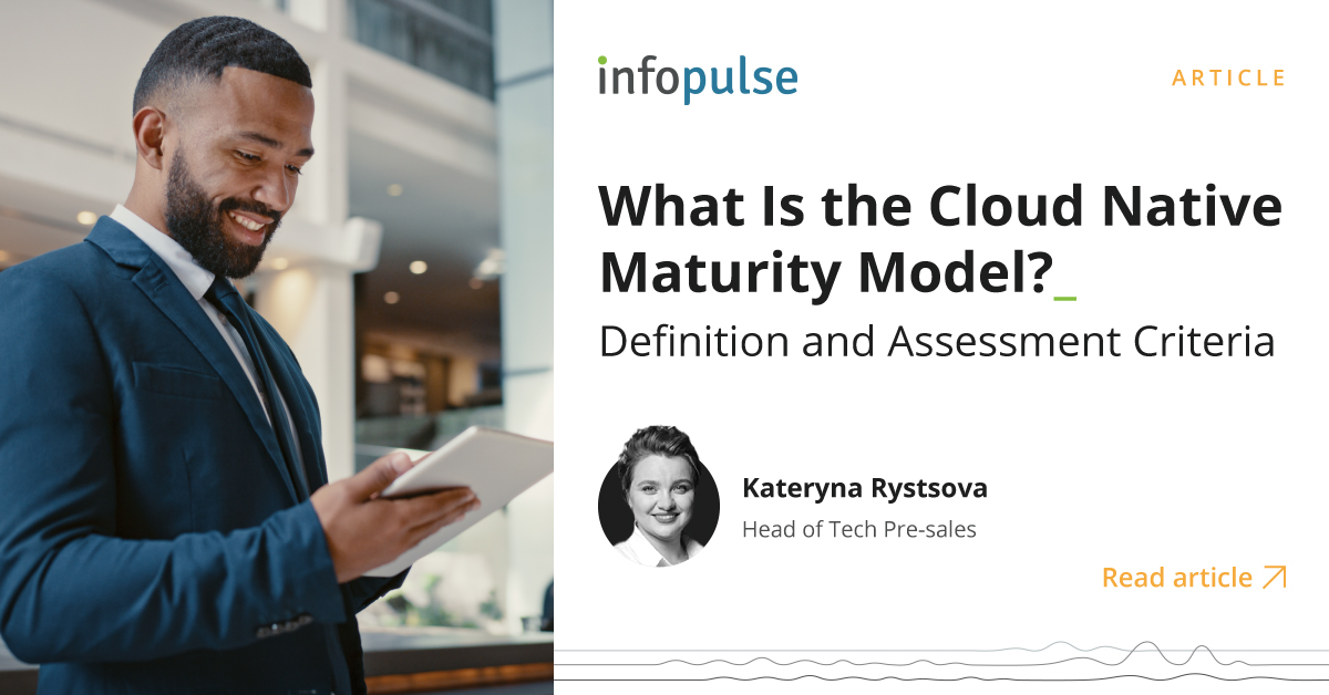 What Is The Cloud-Native Maturity Model?